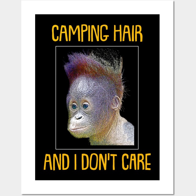Camping Hair, And I Don't Care - Funny Animal Art Wall Art by RVToolbox
